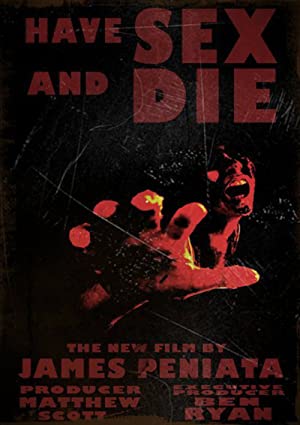Have Sex and Die (2011) starring Matthew Scott on DVD